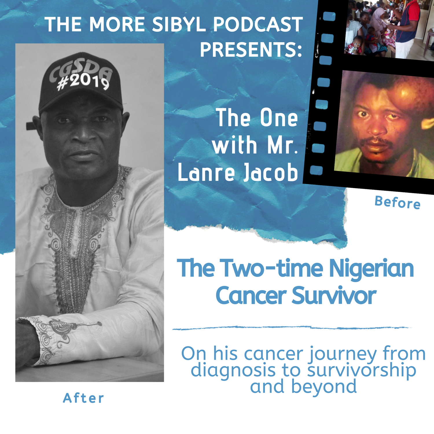 암 생존자| The One with Mr. Lanre Jacob - The Two-time Nigerian Cancer Survivor: Episode 15 (2019) episode artwork