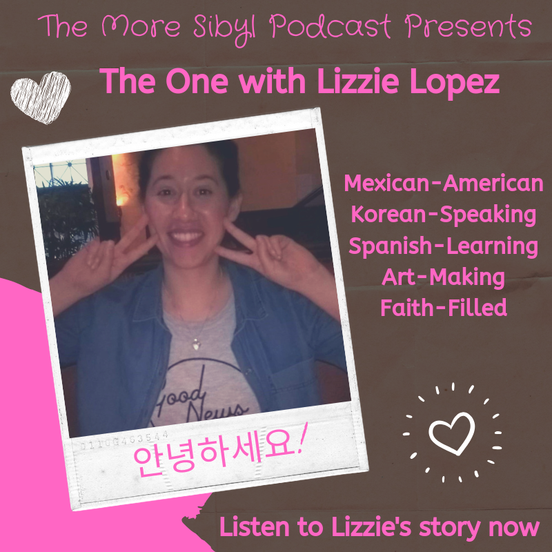 리지의 이야기| The One with Lizzie Lopez – Mexican-American, Korean-Speaking, Spanish-Learning Lizzie: Episode 25 (2019) episode artwork
