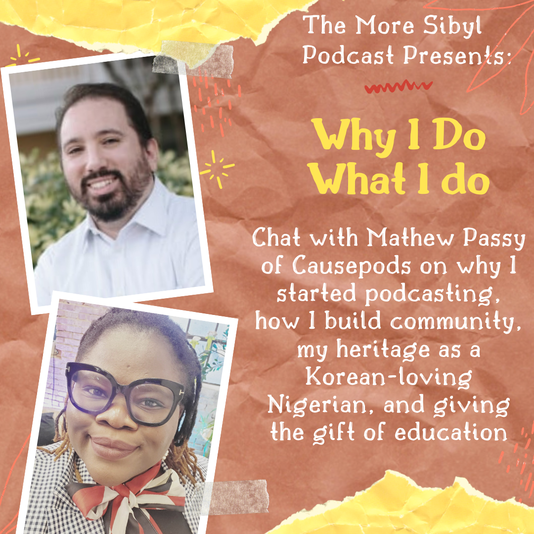 나의 열정| The One with Mo! + CausePods – Why I Do What I Do: Episode 32 (2019) episode artwork