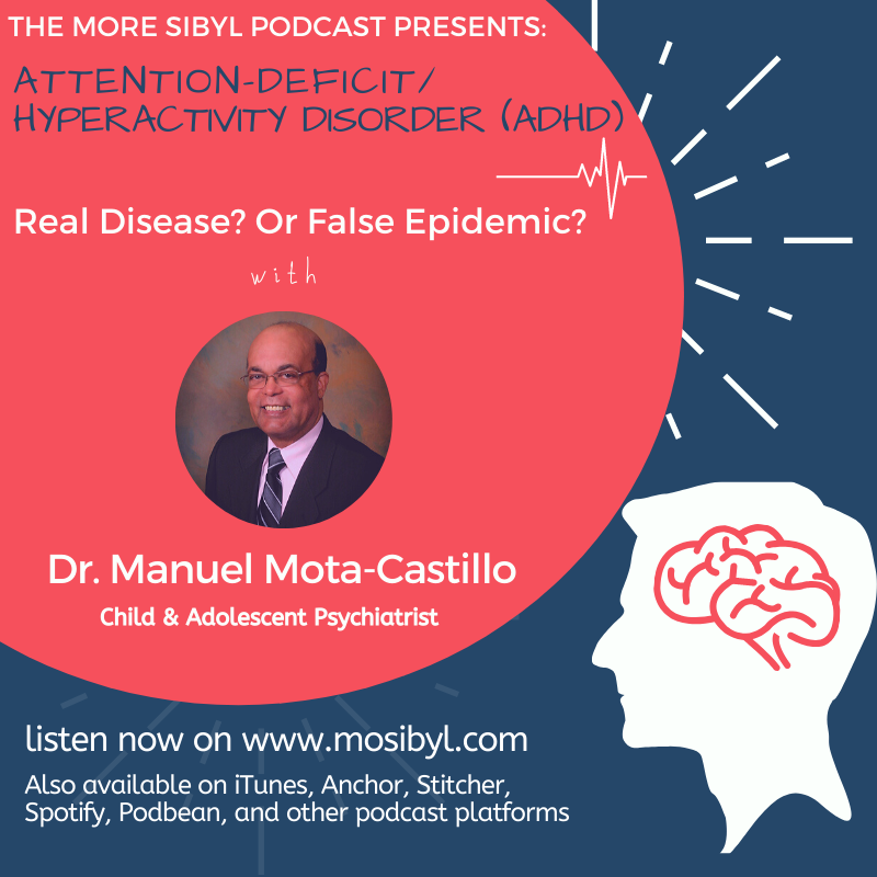 정신과 의사| The One with Dr. Manuel Mota-Castillo- On Attention-Deficit, Hyperactivity Disorder: Episode 38 (2019) episode artwork