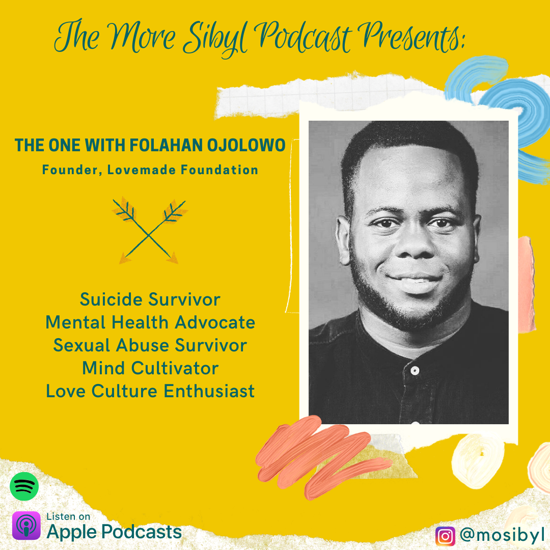 새로워진 마음| The One with Folahan Ojolowo – Suicide Survivor &amp; Mental Health Advocate: Episode 8 (2020)