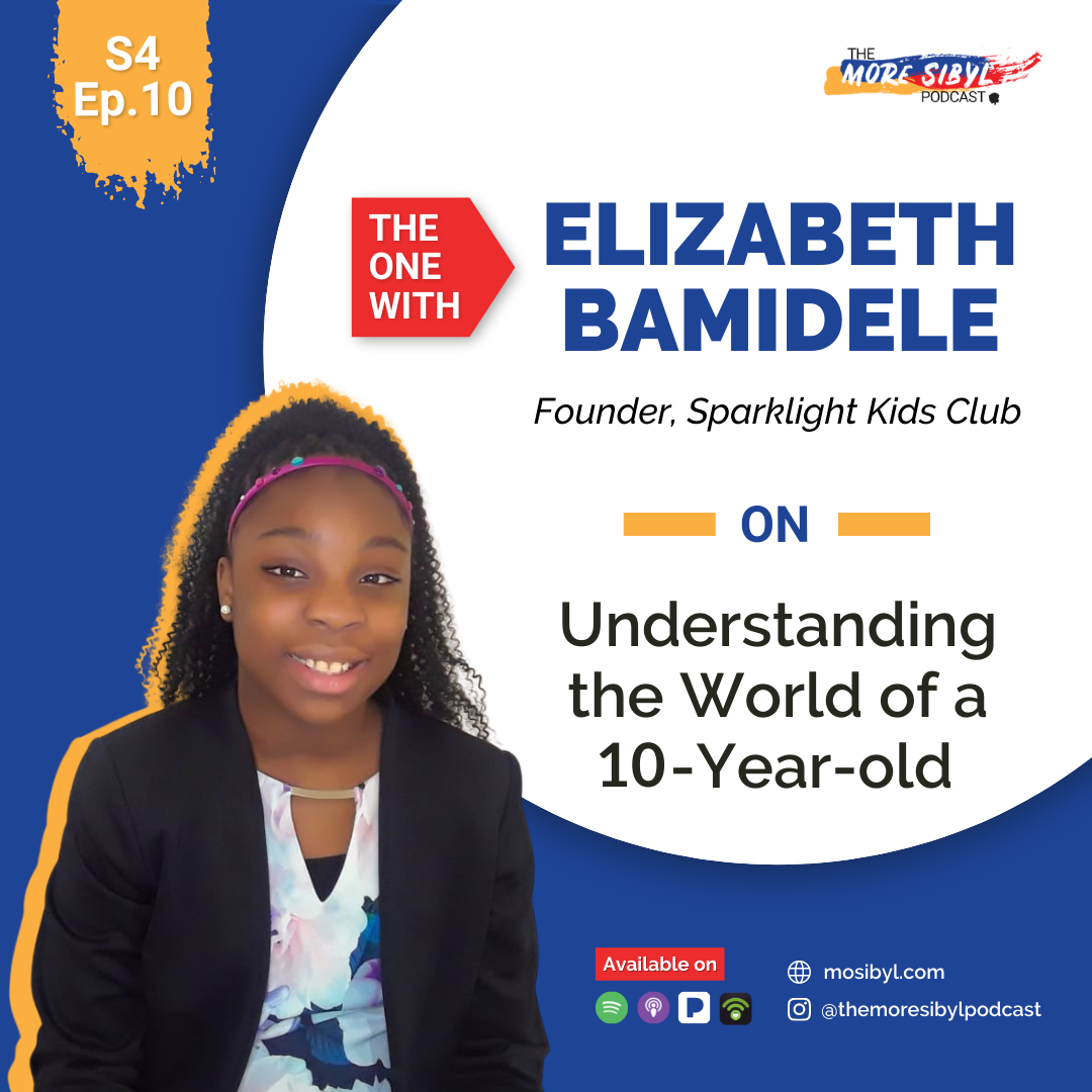 10 살 소녀의 세계: The One with Elizabeth Bamidele -  On Sparking Your Inner Creative Self: Episode 10 (2021) episode artwork