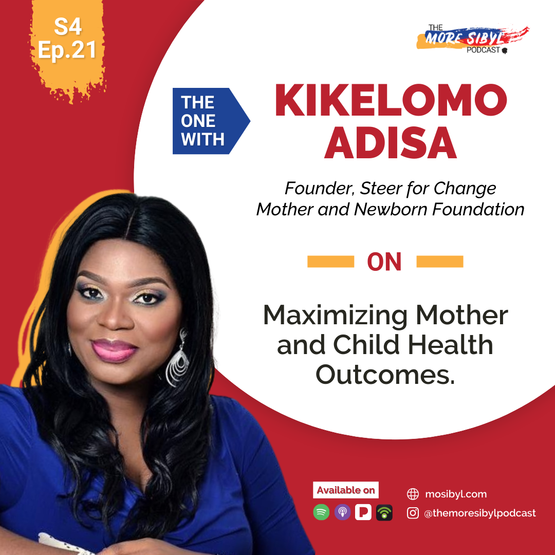 모자 건강| The One With Kikelomo Adisa – On Maximizing Mother and Child Health Outcomes: Episode 21 (2021) episode artwork