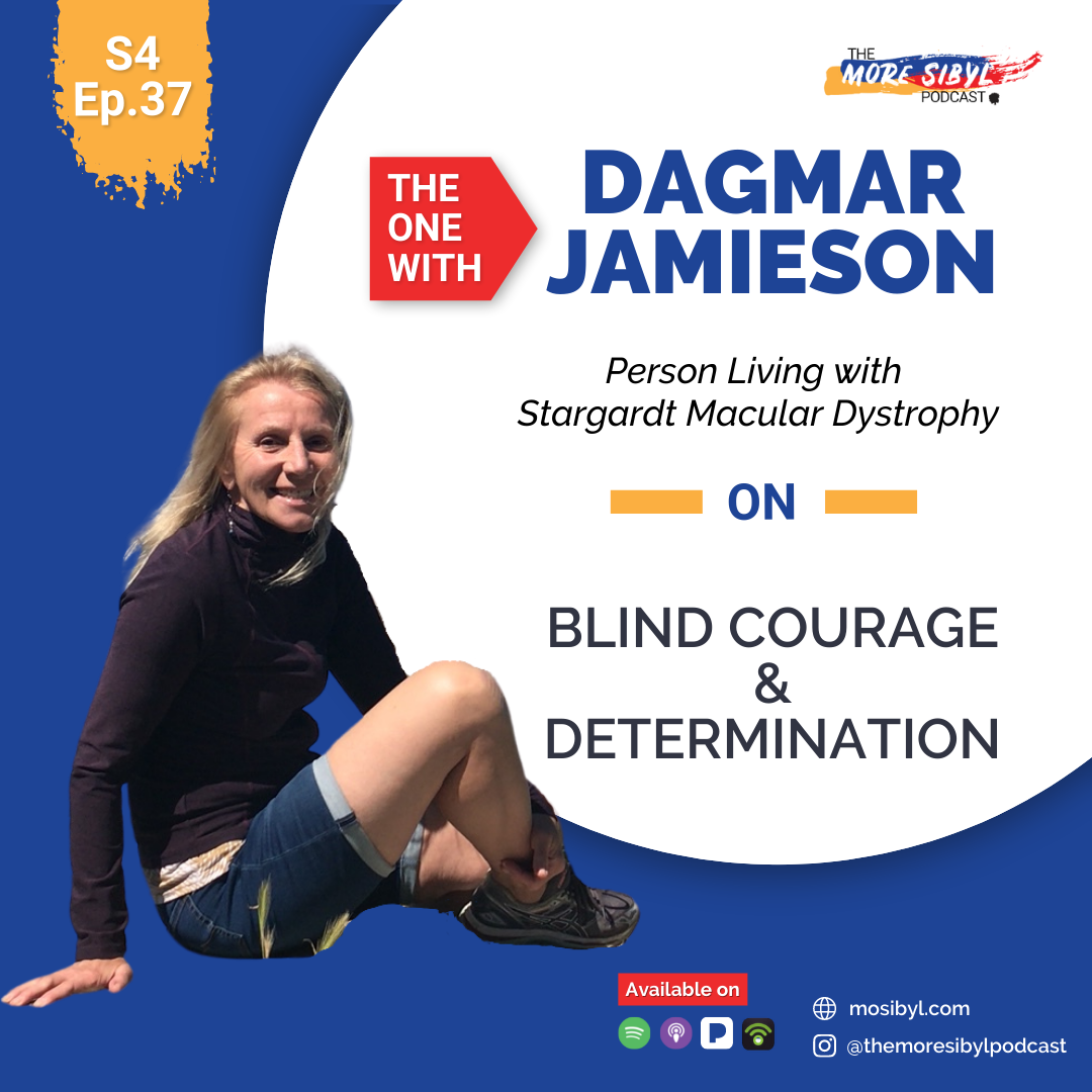 눈부신 용기| The One with Dagmar Jamieson – On Living with Stargardt Macular Dystrophy: Episode 37 (2021) episode artwork