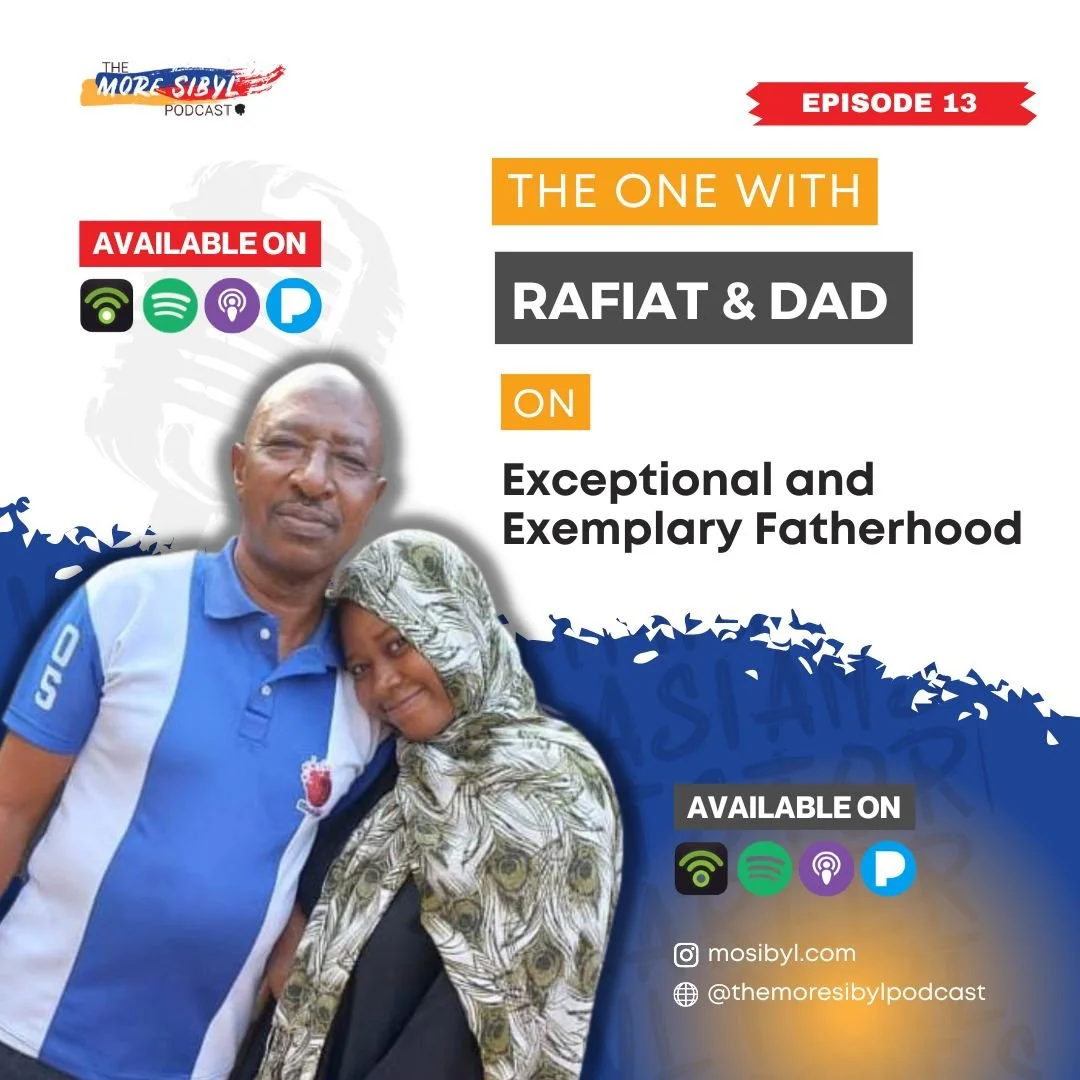특출난 아버지| The One With Rafiat and Her Dad - Exceptional and Exemplary Fatherhood: Episode 13 (2022) episode artwork