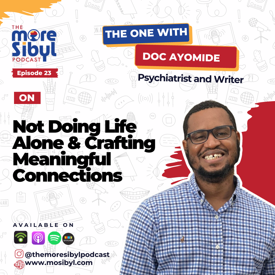 혼자 살지 마세요|The One with Doc Ayomide - On Not Doing Life Alone & Crafting Meaningful Connections: Episode 23 (2023) episode artwork