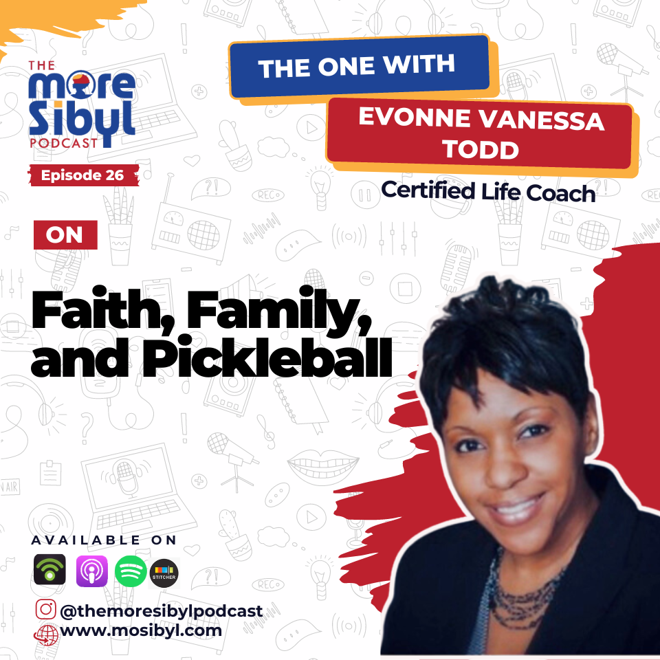 신앙과 가족과 피클볼| Faith, Family, and Pickleball - Lessons from Evonne Vanessa Todd: Episode 26 (2023) episode artwork
