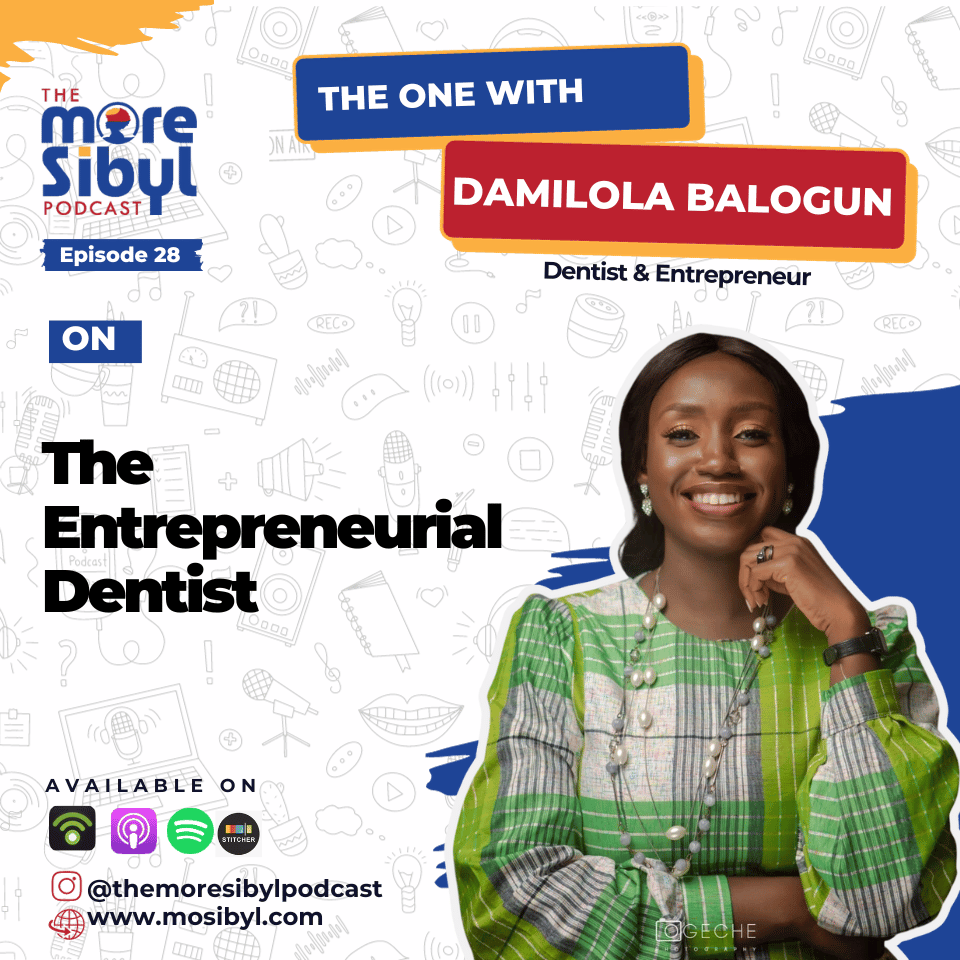 기업가적인 치과|The One with Dr. Damilola Balogun - The Entrepreneurial Dentist: Episode 28 (2023)