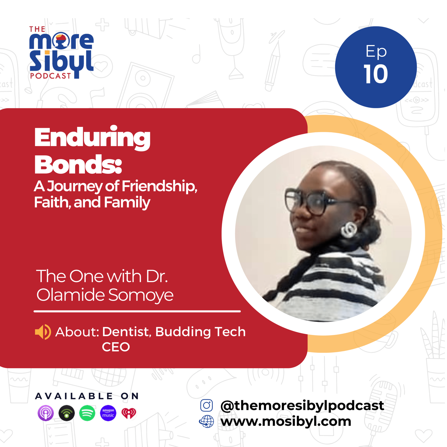 10년간의 얼어붙은 우정| Enduring Bonds: A Journey of Friendship, Faith, and Family- The One with Dr. Olamide Somoye: Episode 10 (2024) episode artwork