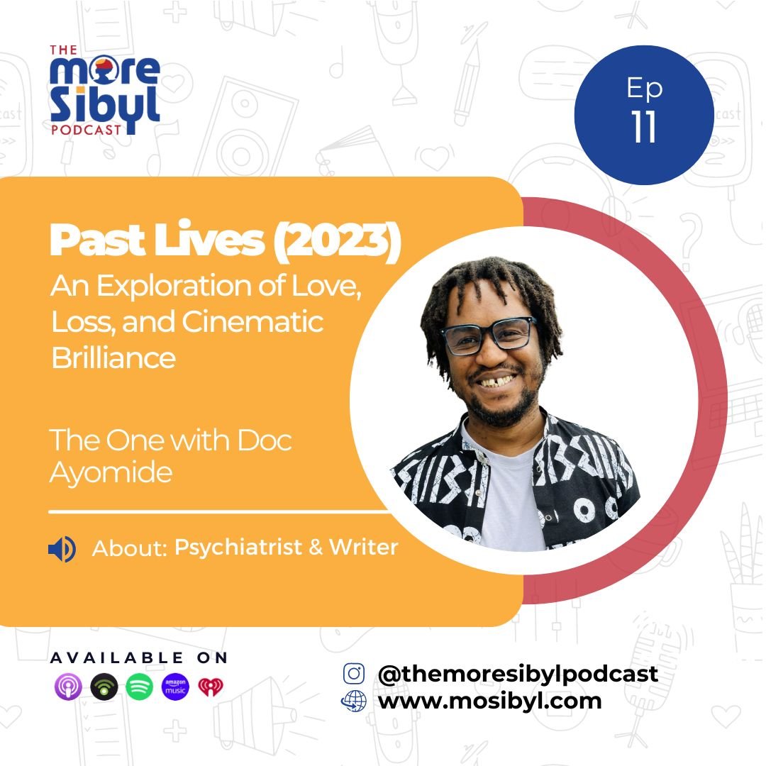 인연| On 'Past Lives': An Exploration of Love, Loss, and Cinematic Brilliance - The One with Doc. Ayomide: Episode 11 (2024) episode artwork