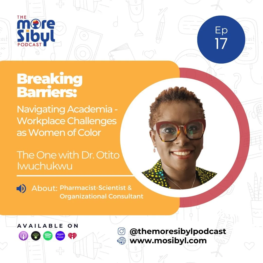 역경 리더십|The One with Dr. Otito Iwuchukwu - Navigating Academia and Workplace Challenges as Women of Color: Episode 17 (2024) episode artwork