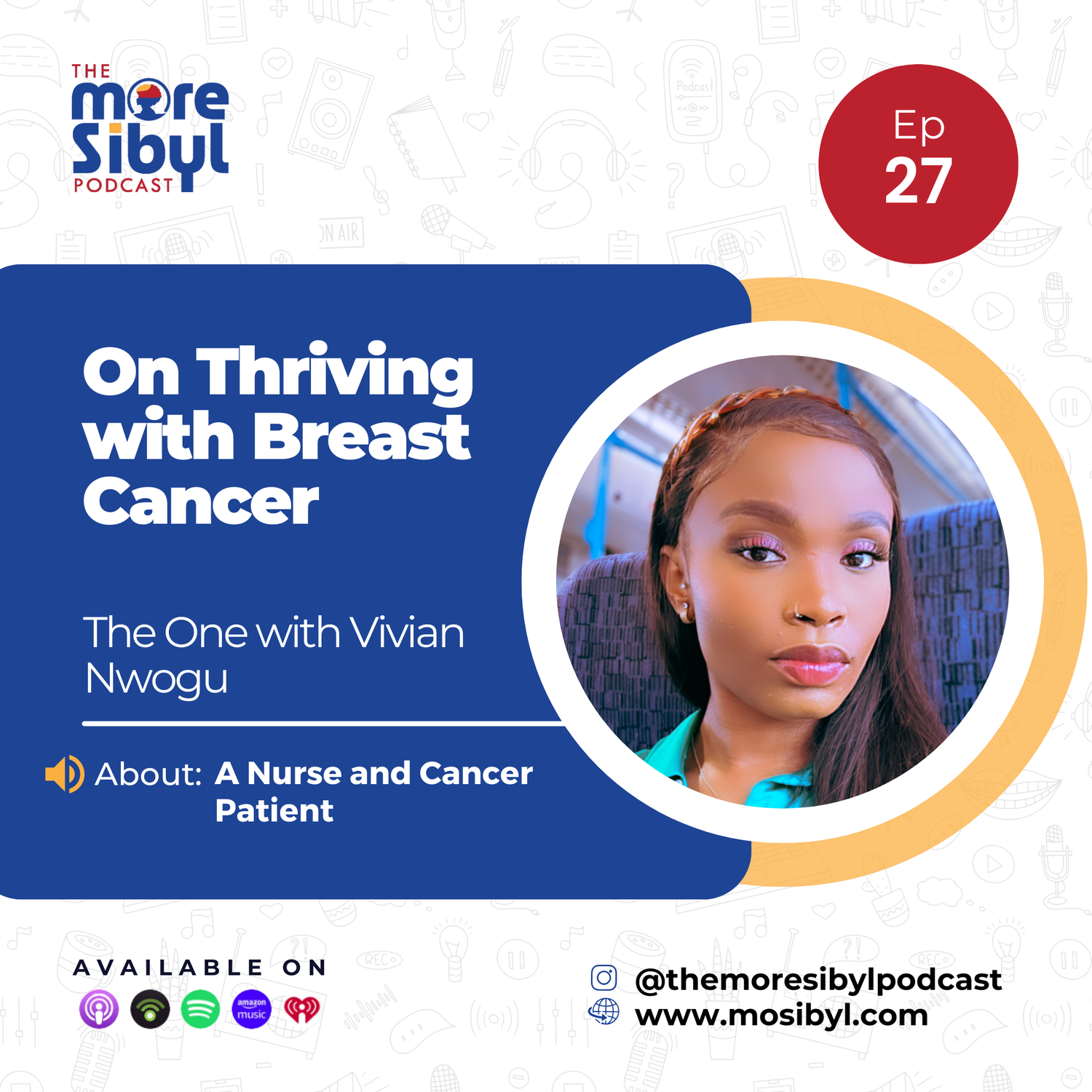 간호사이자 암 환자 |The One with Vivian Nwogu: On Thriving with Breast Cancer | Episode 27 (2024) episode artwork