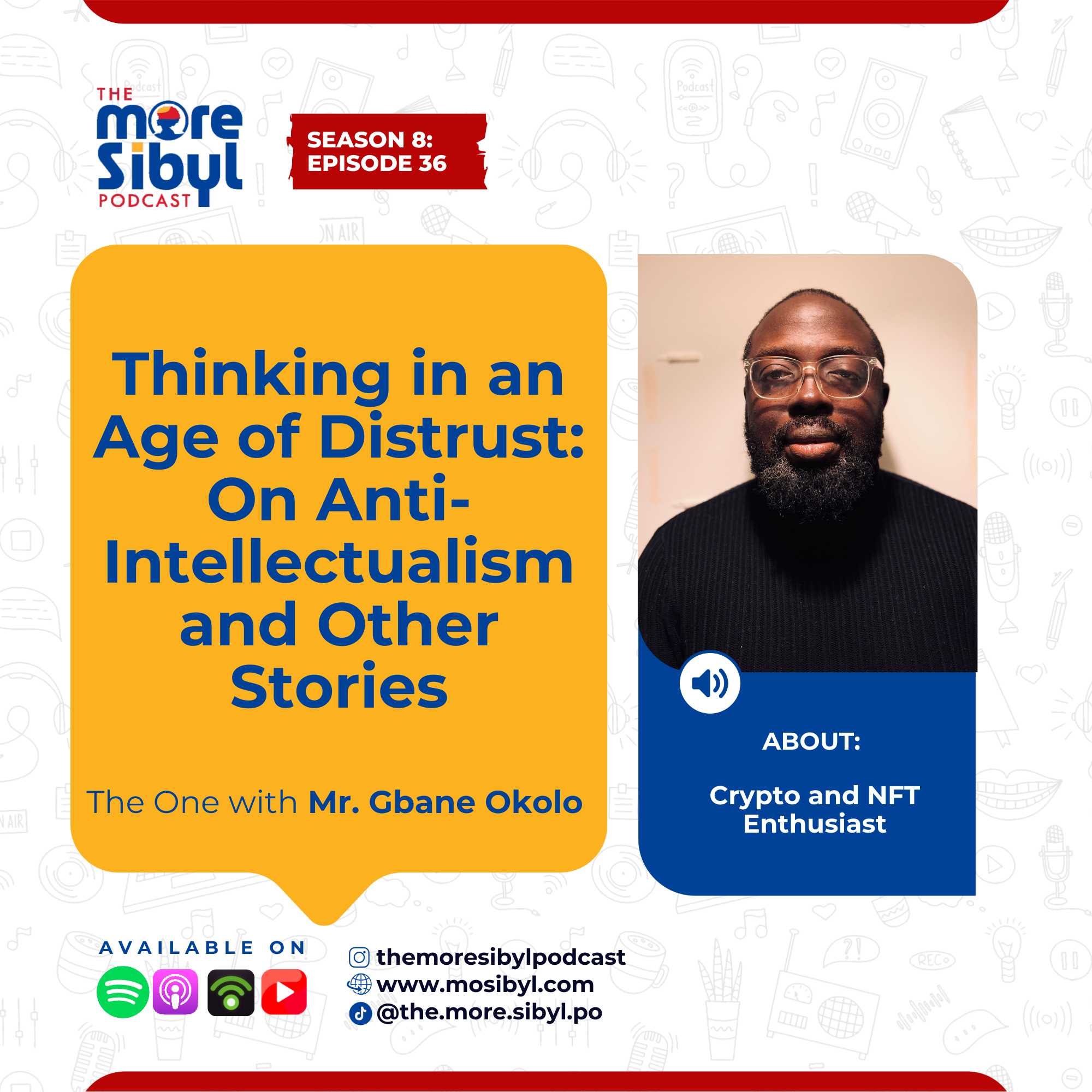 사유의 용기| Thinking in an Age of Distrust: On Anti-Intellectualism and Other Stories — The One with Mr. Gbane Okolo | Episode 36 (2025)
