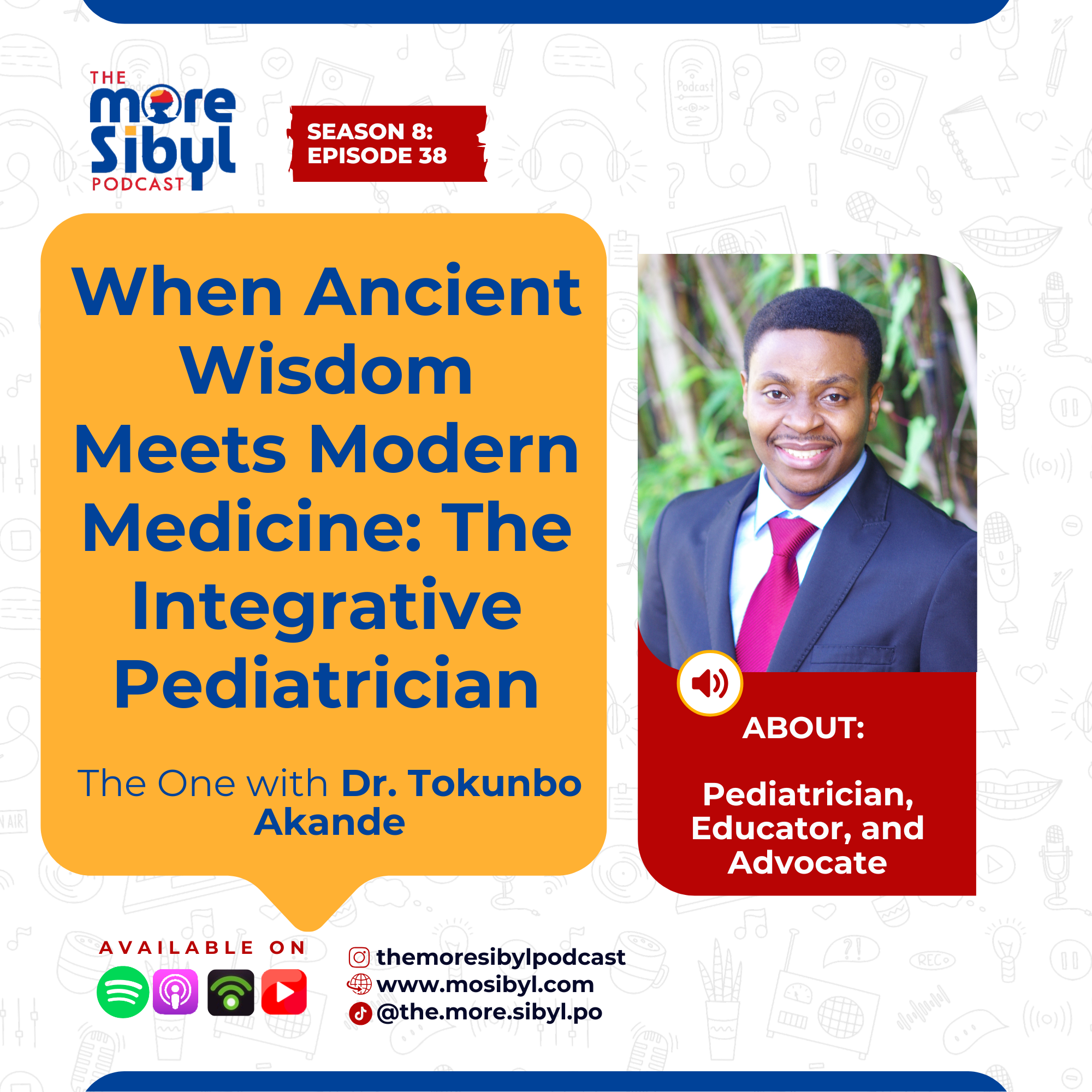 치유의 기억| When Ancient Wisdom Meets Modern Medicine: The Integrative Pediatrician — The One With Dr. Tokunbo Akande | Episode 38 (2025)