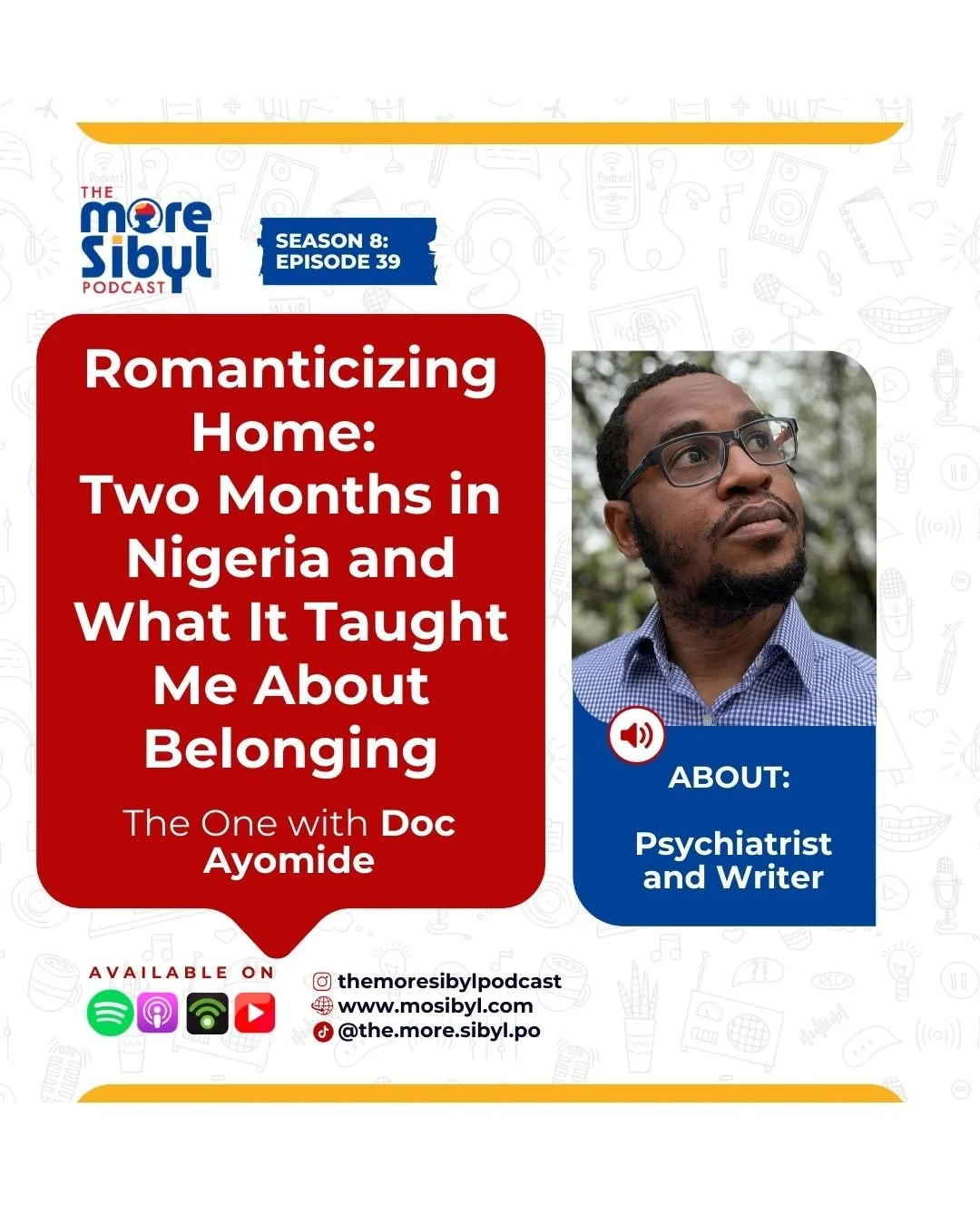 고향의 환상| Romanticizing Home: Two Months in Nigeria and What It Taught Me About Belonging — The One with Doc Ayomide | Episode 39 (2025)