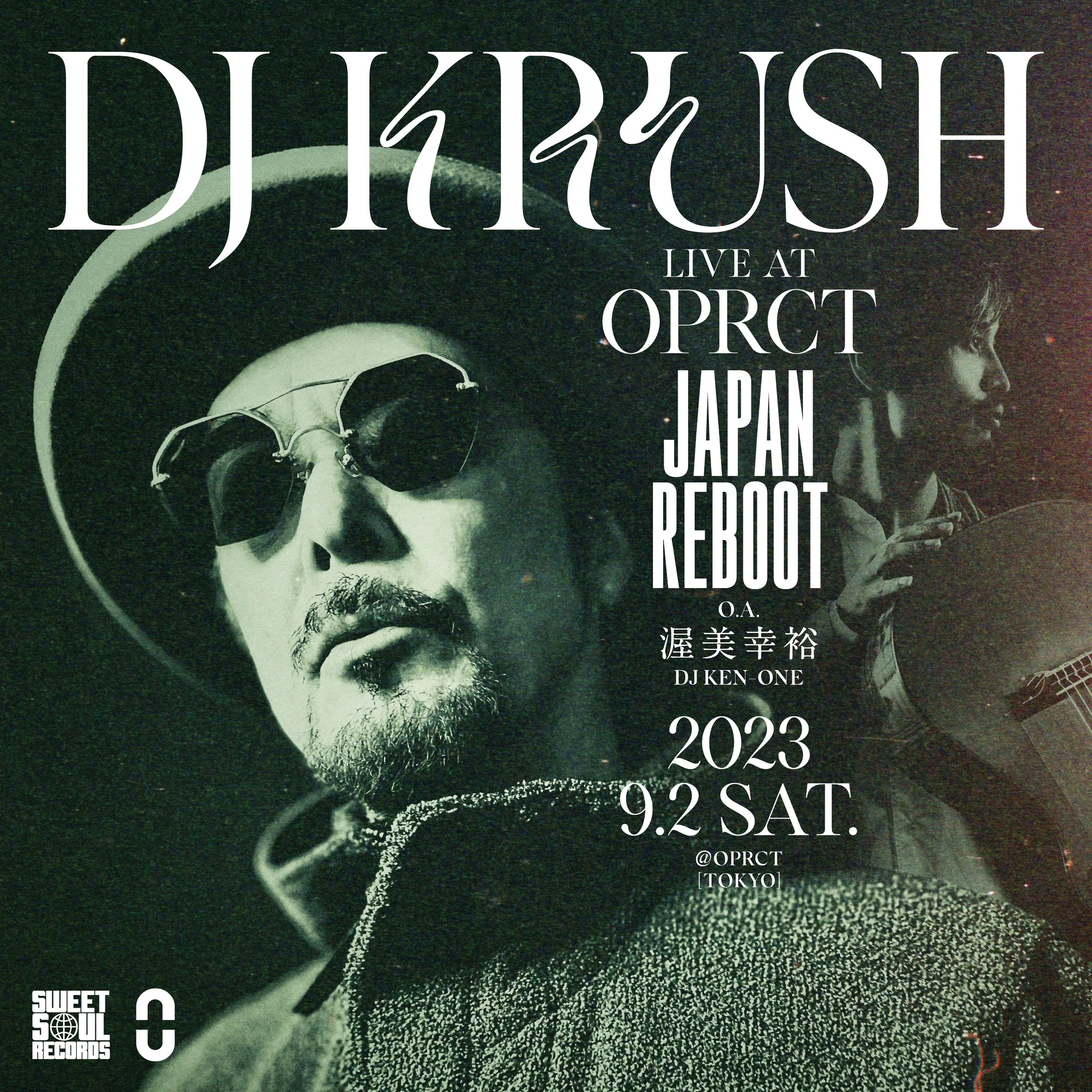 DJ KRUSH Live at OPRCT “JAPAN REBOOT”