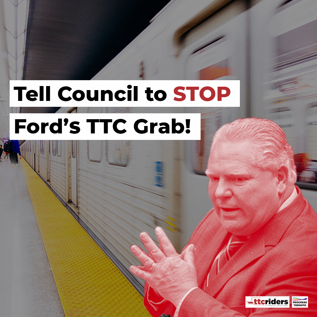 Tell Council to Stop Ford’s TTC Grab!