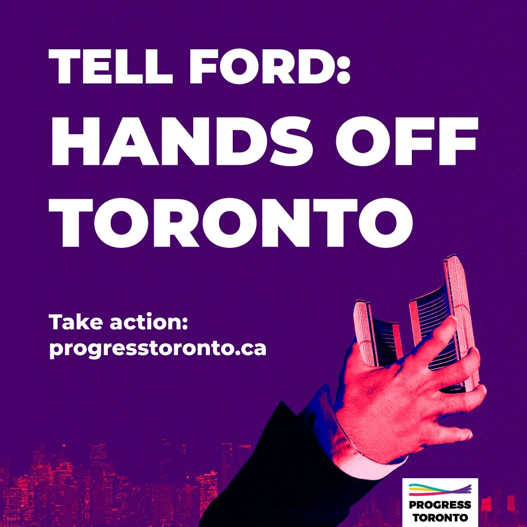 Tell Ford: Hands Off Toronto