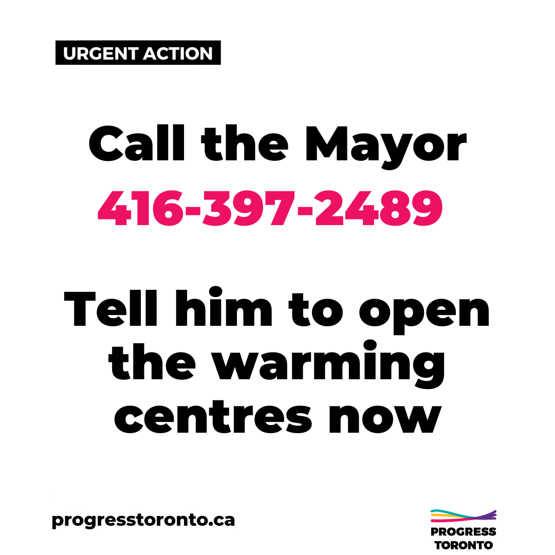 Call the Mayor to Tell Him to Open Up the Warming Centres Now
