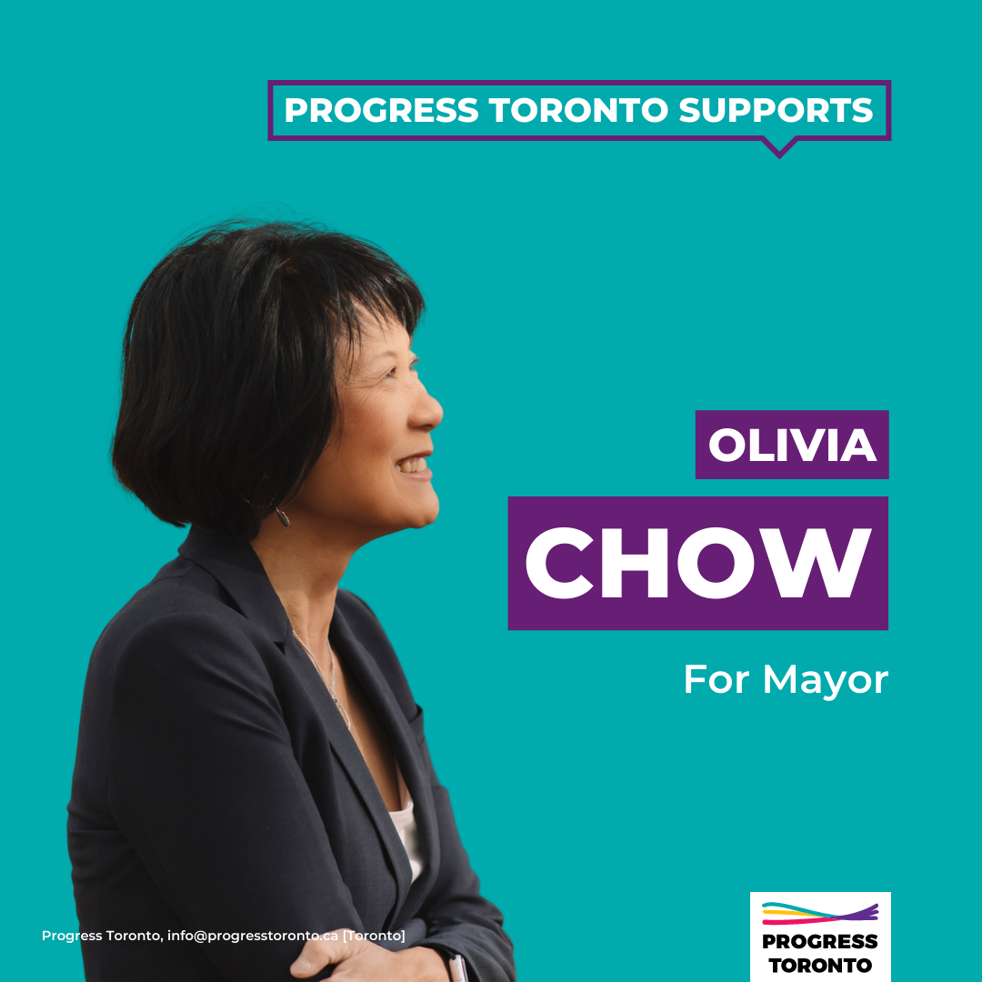 FOR IMMEDIATE RELEASE: Olivia Chow is Our Progressive Mayoral Candidate