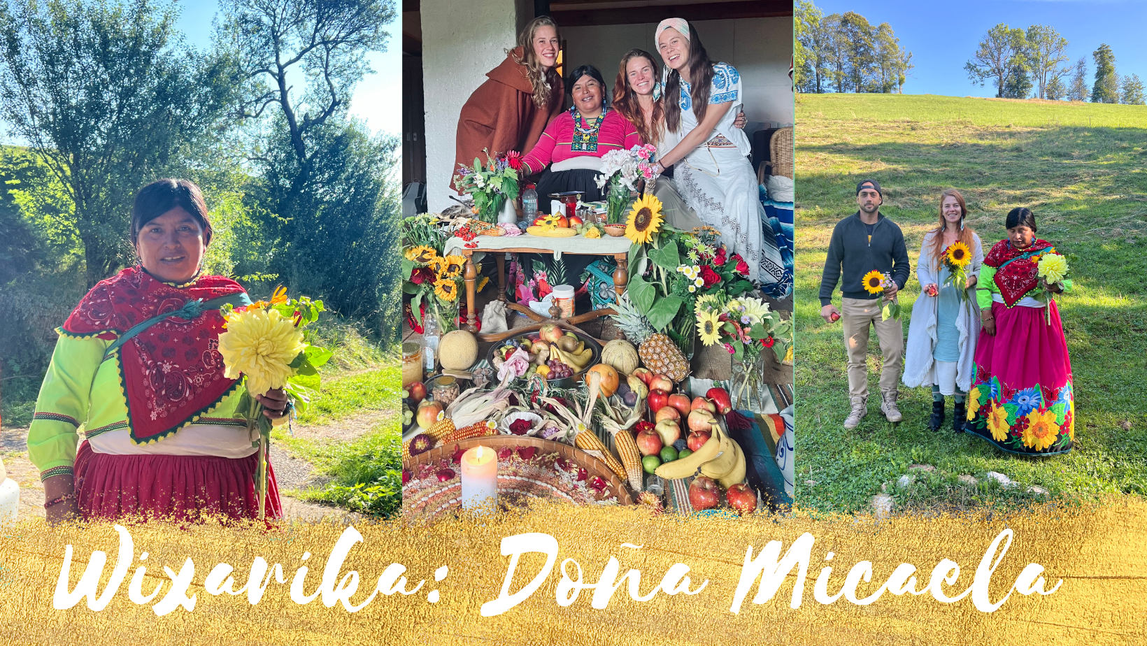 Wixarika Retreat: Doña Micaela