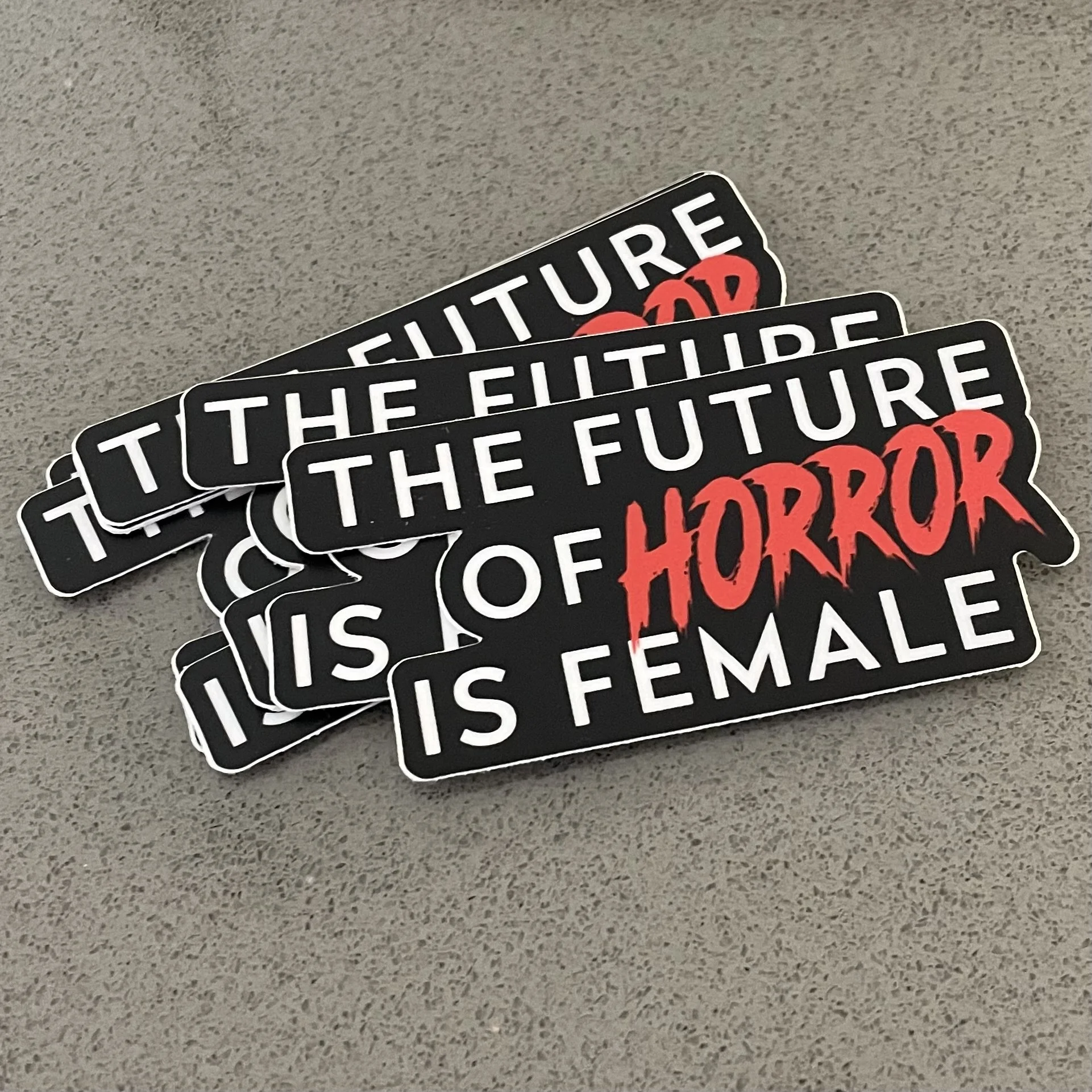 The Future of HORROR is Female Stickers