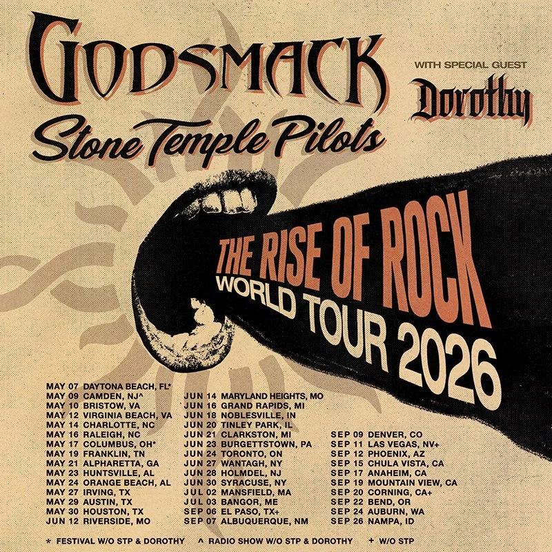 GODSMACK “THE RISE OF ROCK” TOUR 2026 WITH STP AND DORORTHY!