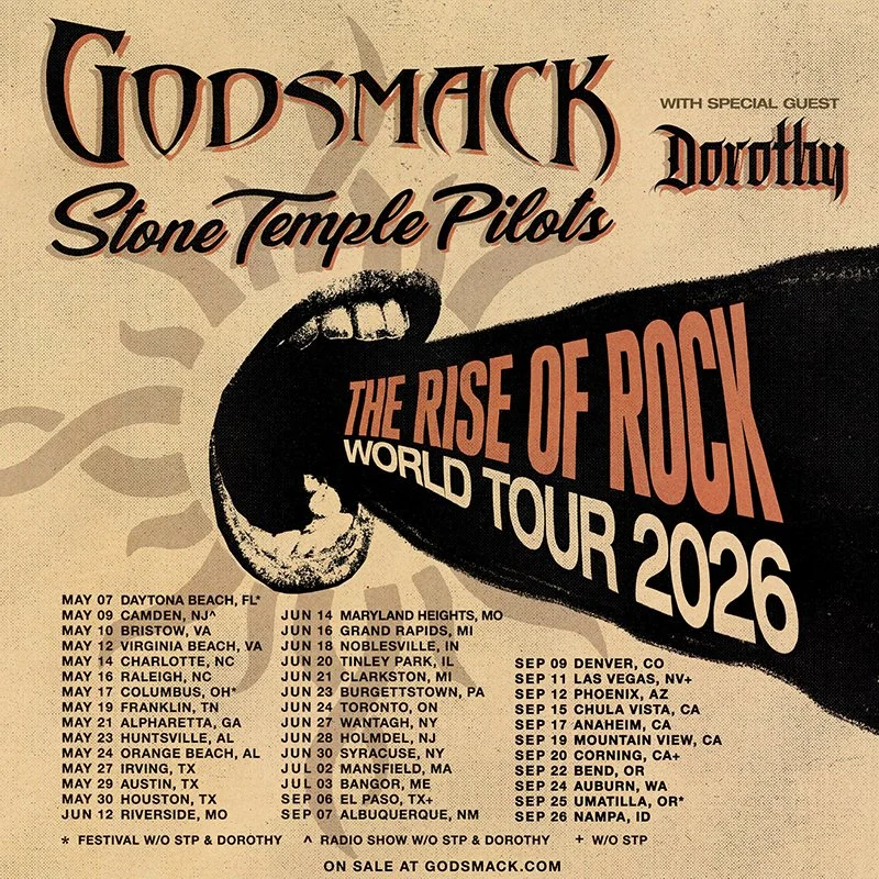 GODSMACK “THE RISE OF ROCK” TOUR 2026 WITH STP AND DORORTHY!