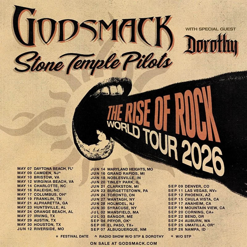 GODSMACK “THE RISE OF ROCK” TOUR 2026 WITH STP AND DORORTHY!