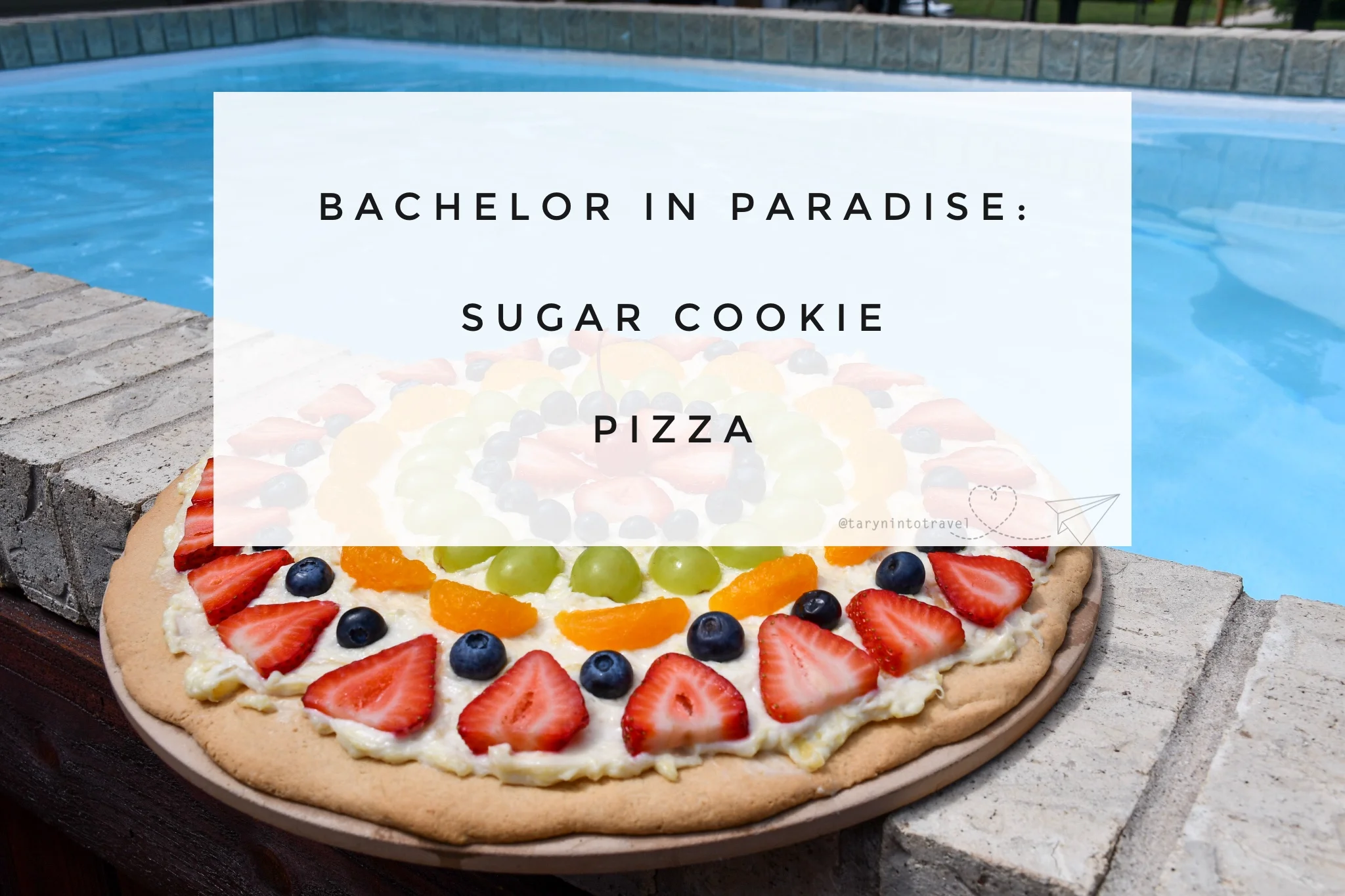 Bachelor in Paradise: Sugar Cookie Pizza