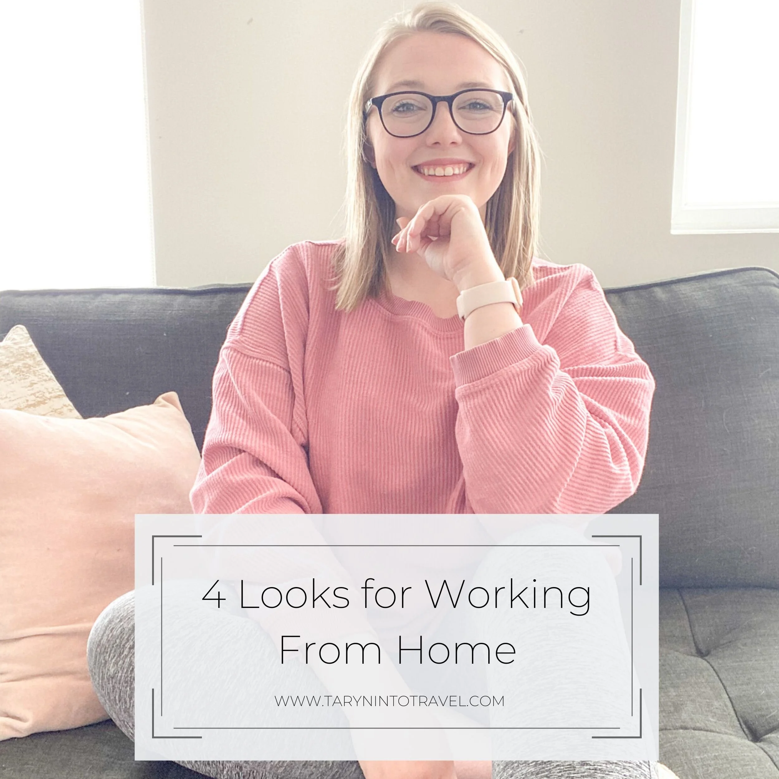4 Looks for Working from Home