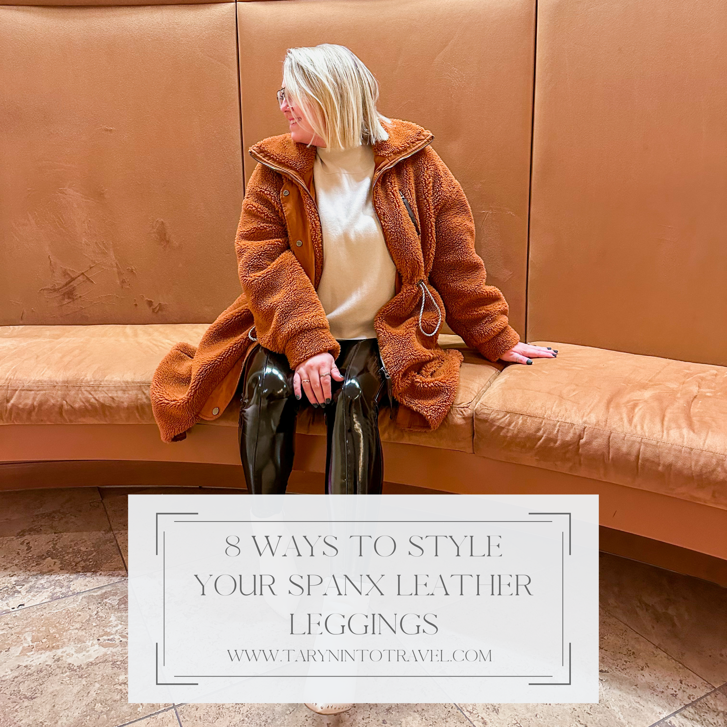 8 Ways to Style Your Spanx Leather Leggings 