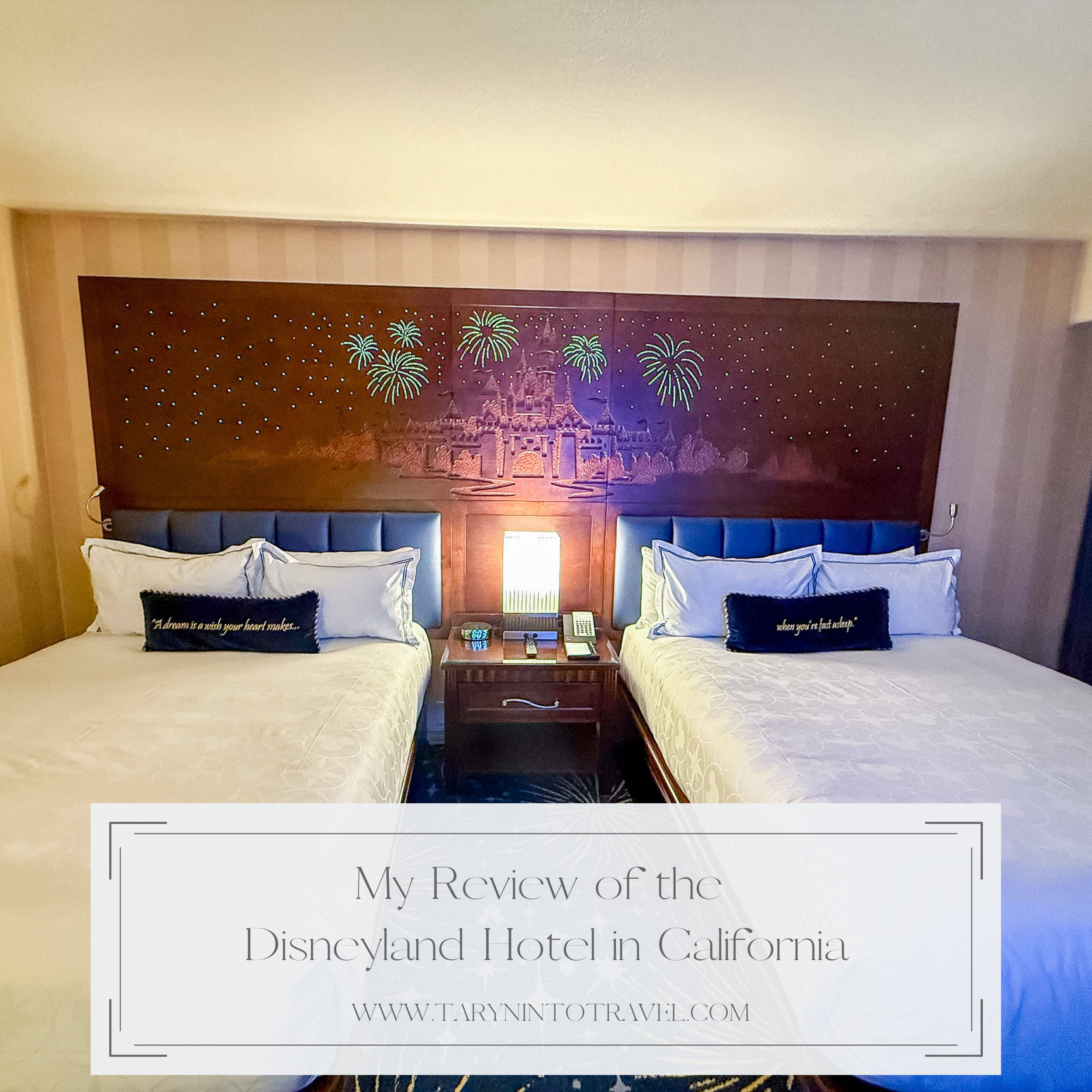 My Review of the Disneyland Hotel in California