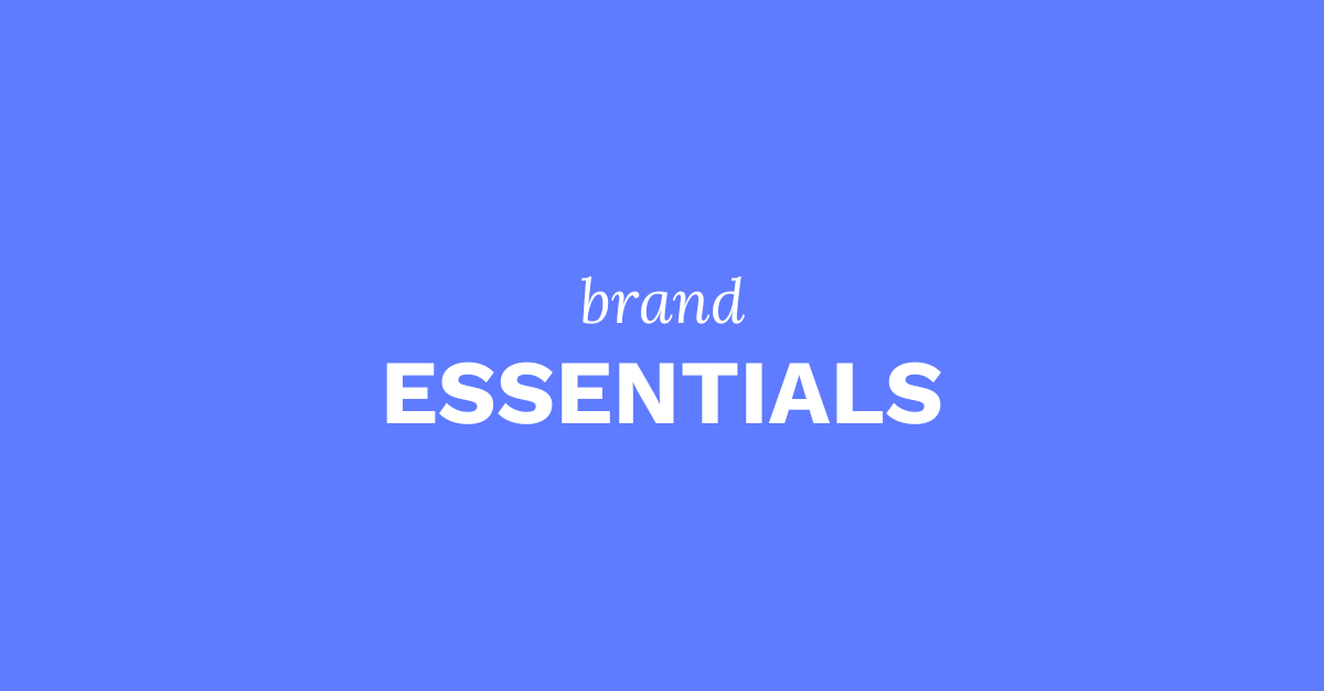 Brand Story Essentials package including brand positioning and core messaging