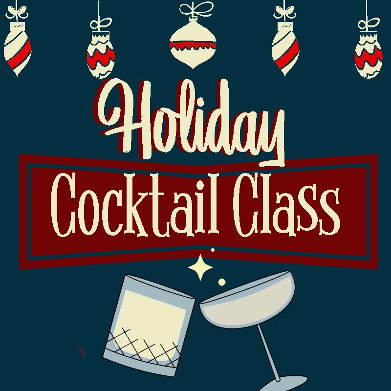 Holiday Cocktail Class