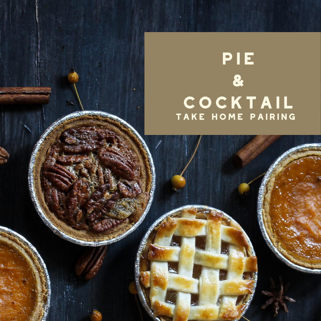 Take Home Pairing: Pie + Cocktails