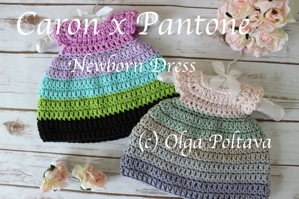 Caron X Pantone Newborn Dress Make In One Hour Free Crochet Pattern And Video Tutorial Olga Poltava