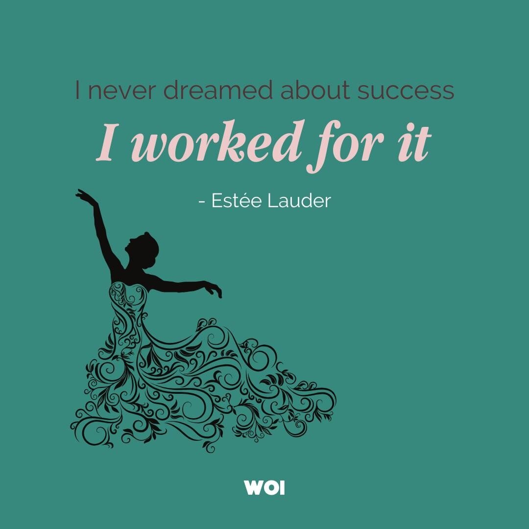 &quot;I never dreamed about success. I worked for it&quot; - Est&eacute;e Lauder 🙏 #theWOI #WomenofInspiration #Est&eacute;eLauder #quote #inspiration #inspirational #amazing #success #womeninbiz #queen #perfect #truth