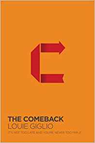 The Comeback - Louis Giglio