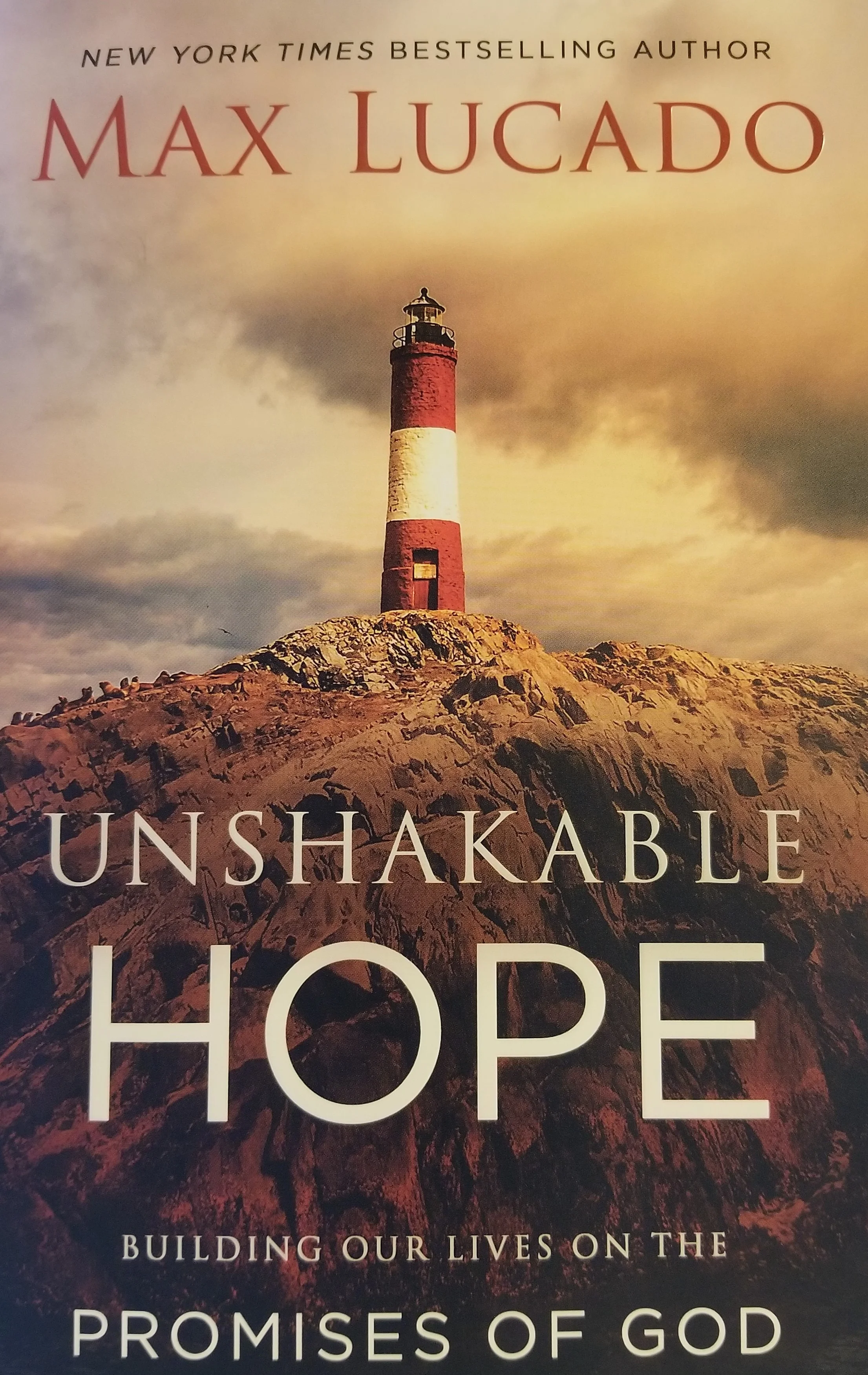 Unshakeable Hope - Max Lucado