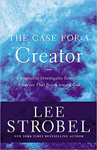 The Case for a Creator - Lee Strobel