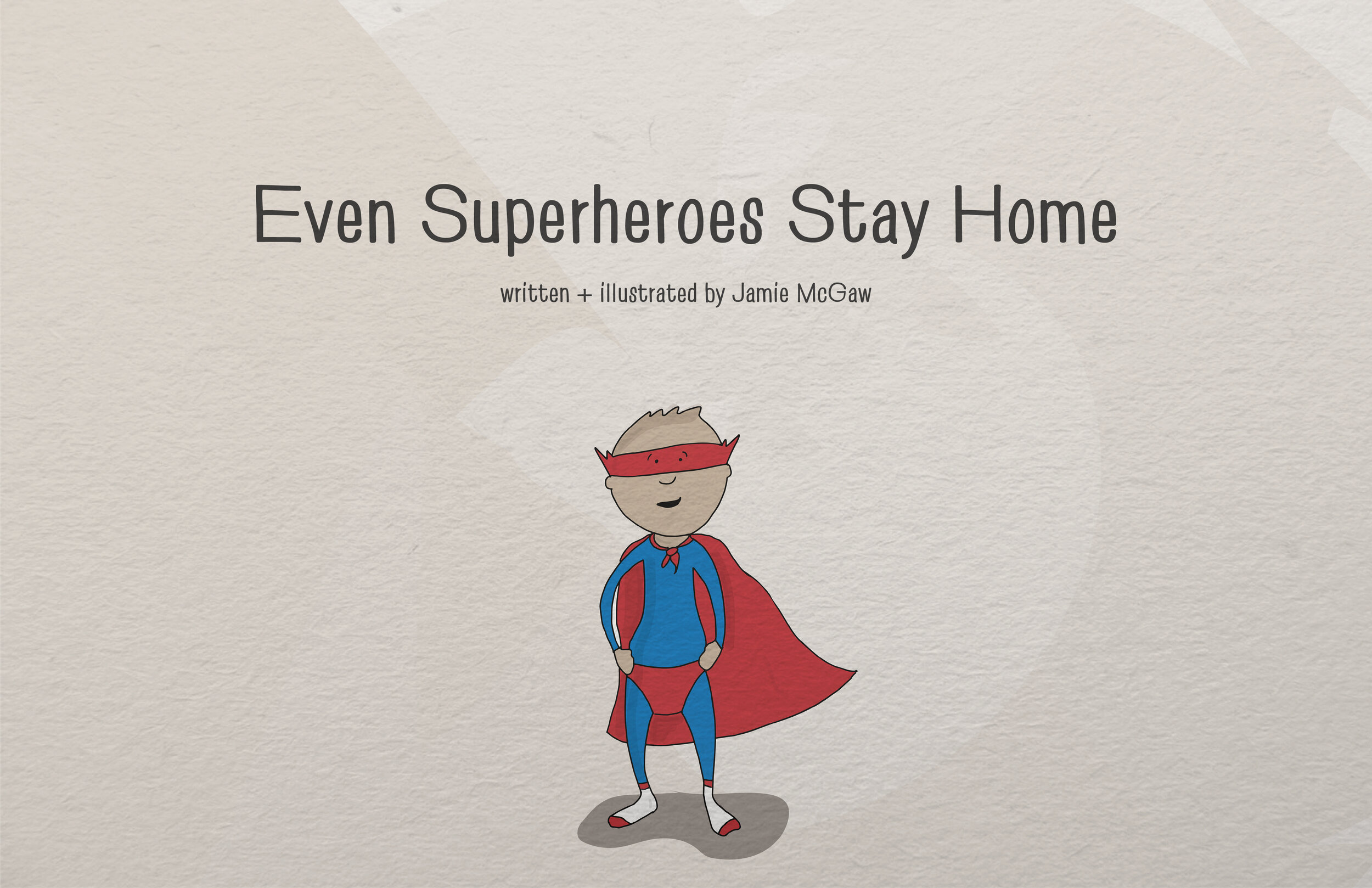 Even Superheroes Stay Home - First Edition Gallery .jpg