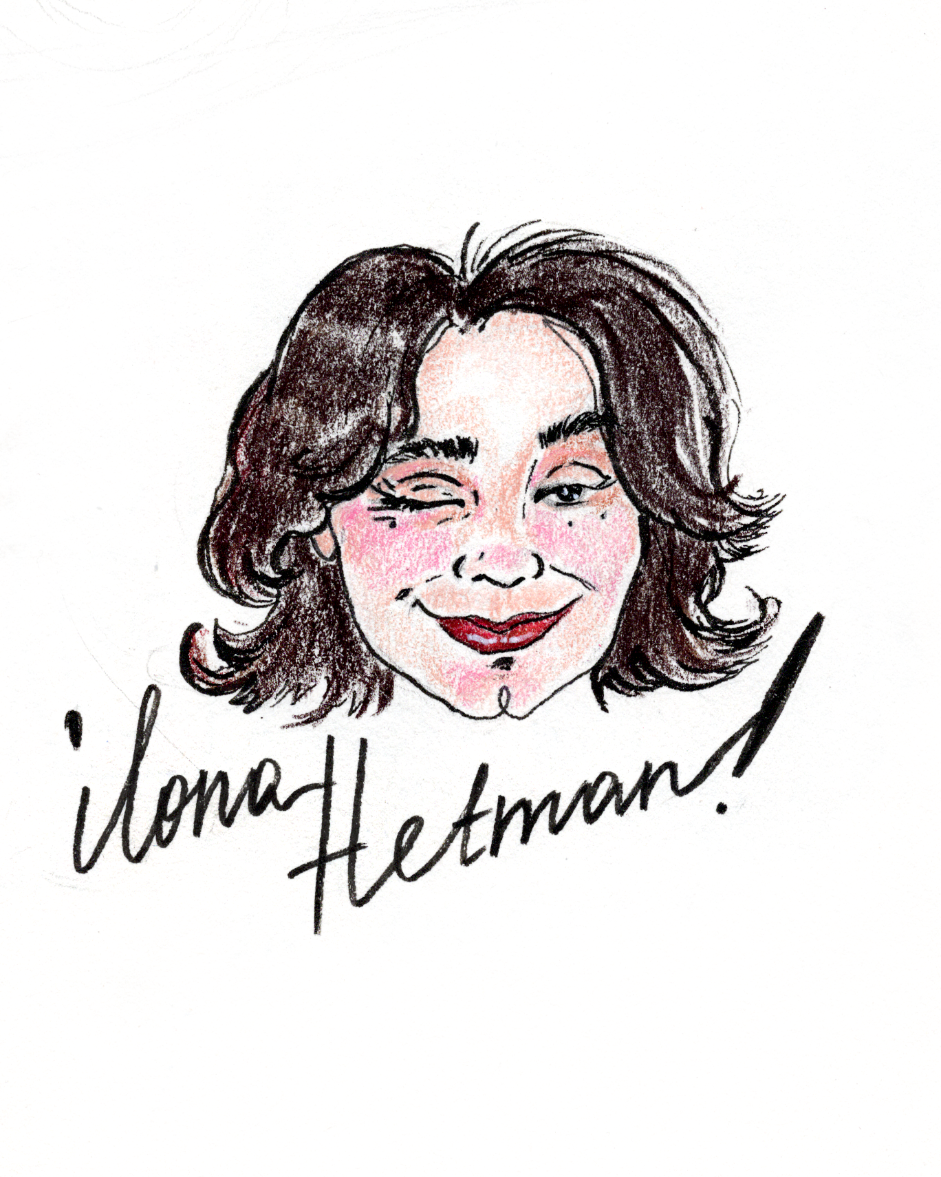 Illustration of a woman with dark, wavy hair, smiling and winking, with the words 'home! Hetman!' handwritten below.