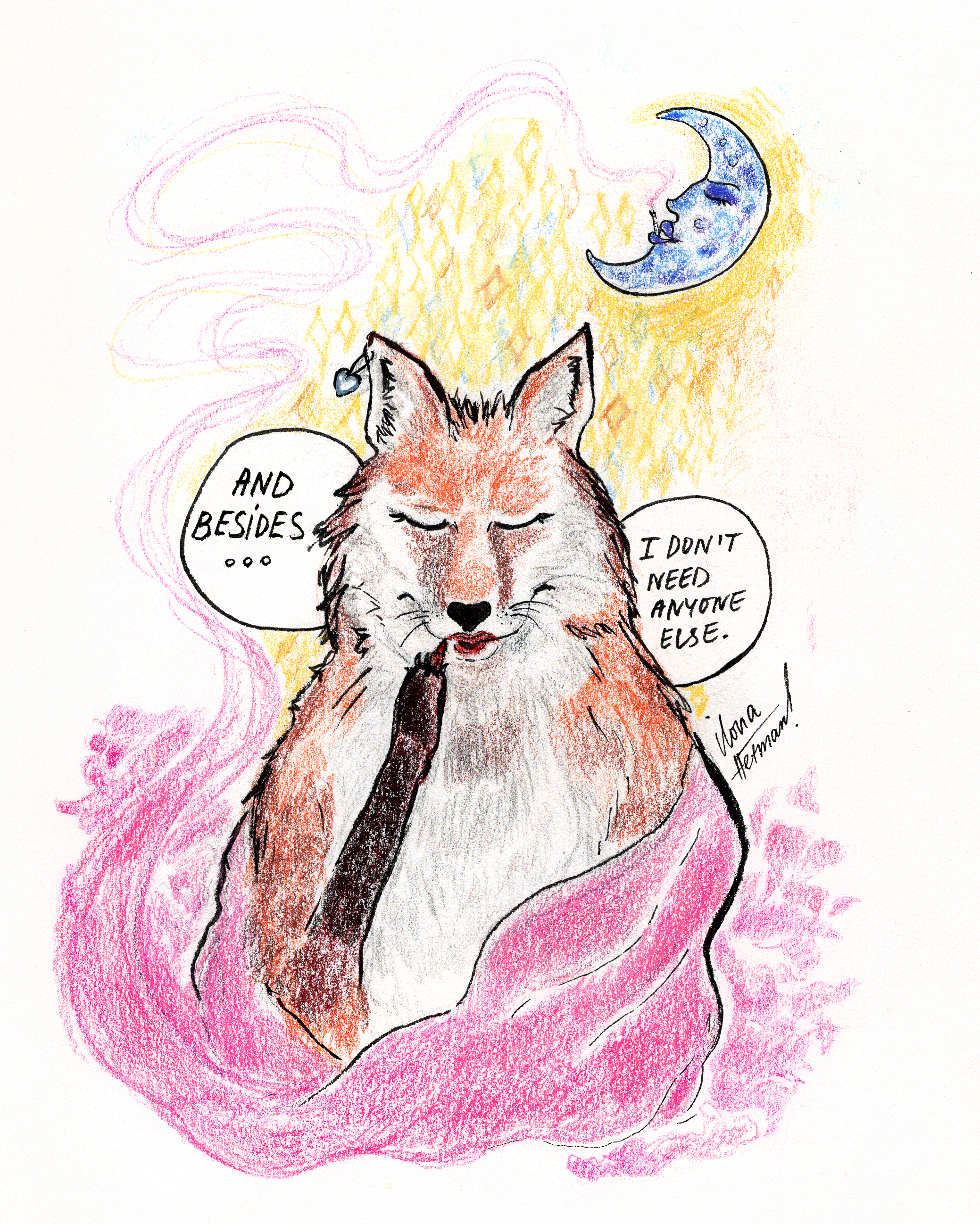 A colorful hand-drawn illustration of a fox with closed eyes, smiling with speech bubbles saying "And besides..." and "I don't need anyone else." The fox is wrapped in pink fabric, with pastel colors and a blue crescent moon with a face in the backgr