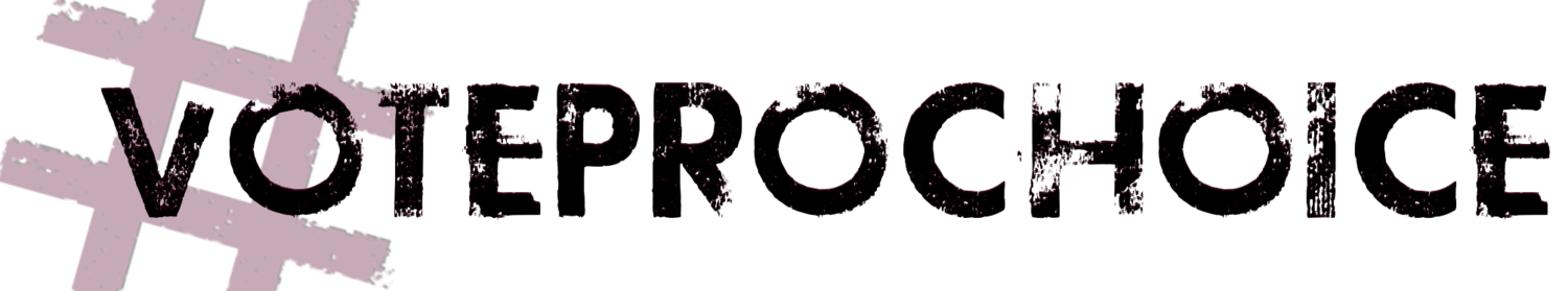 #Voteprochoice.png