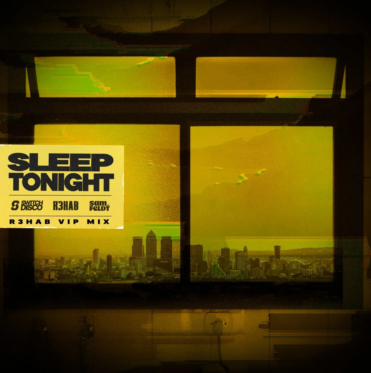 Switch Disco, R3HAB, Sam Feldt - SLEEP TONIGHT (THIS IS THE LIFE) [R3HAB VIP Remix]