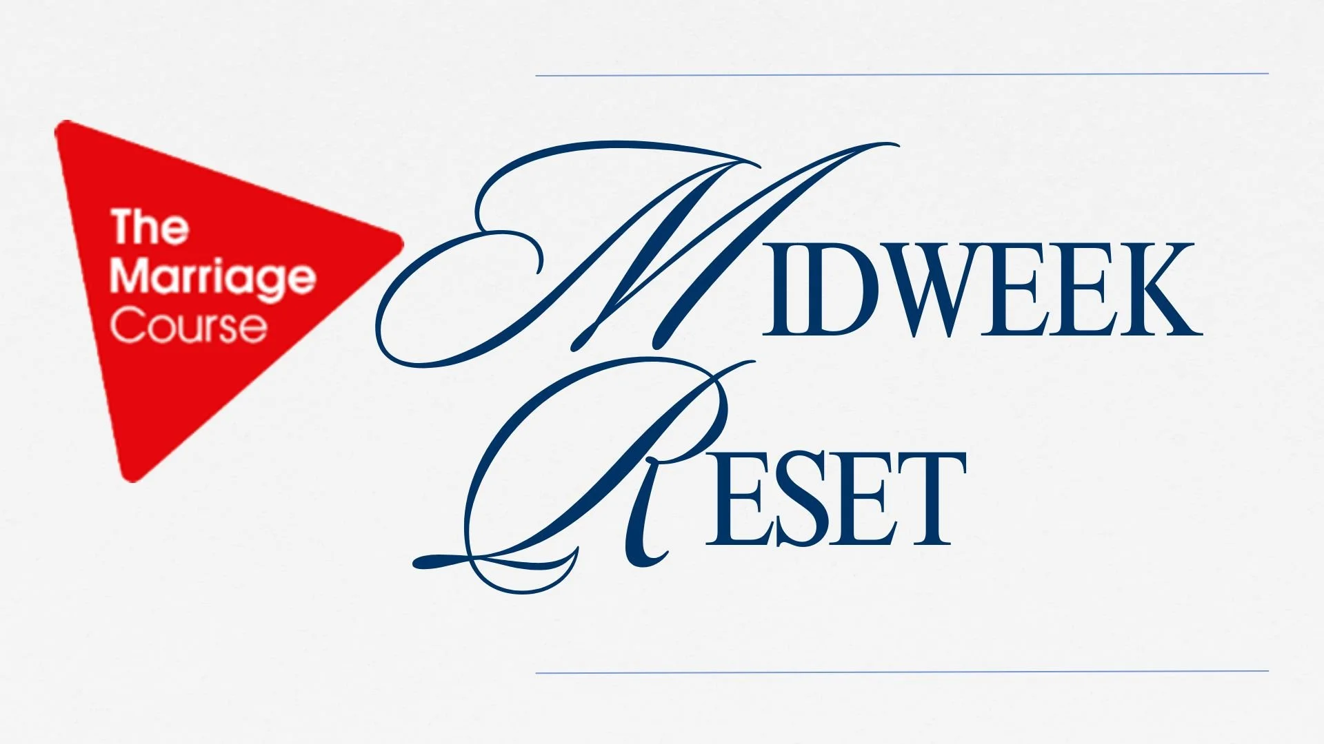 Midweek Reset: The Marriage Course