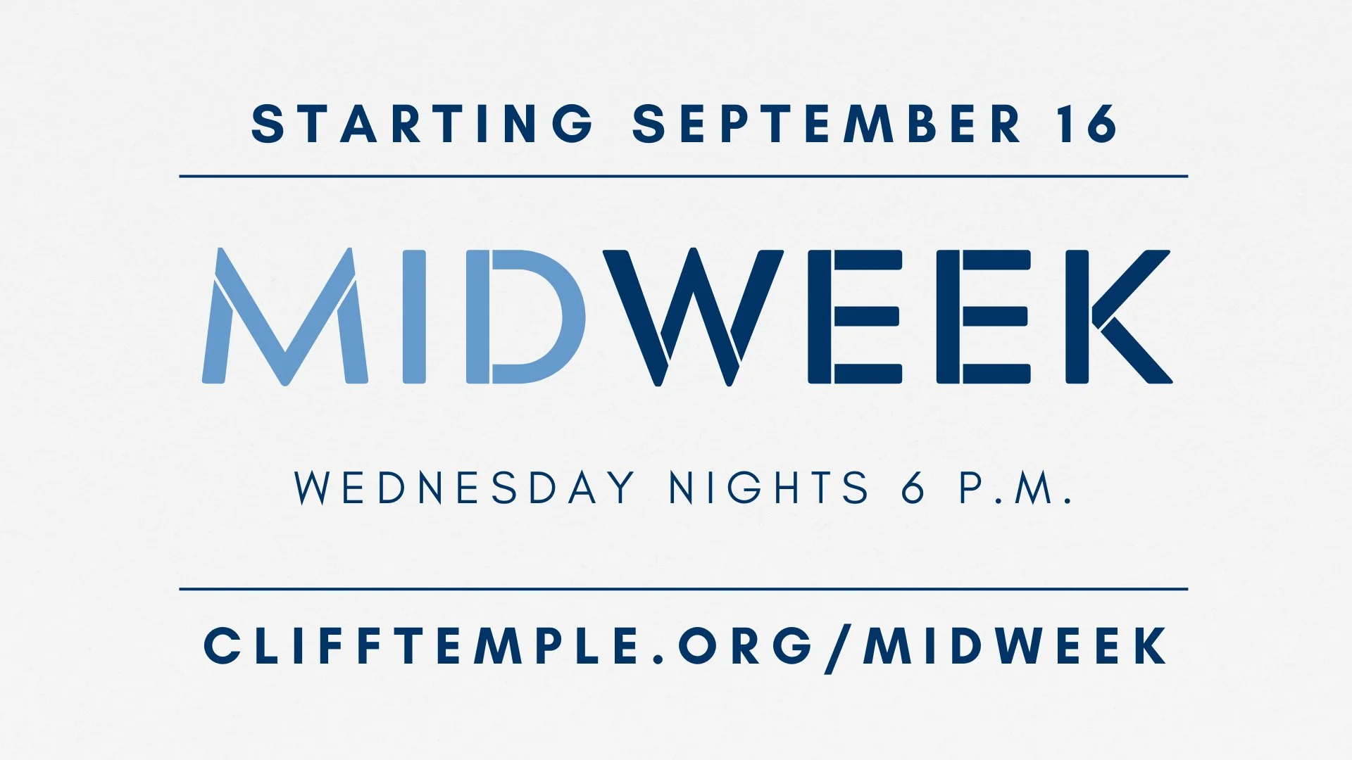 Midweek Returns September 16