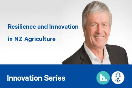 Resilience and Innovation in NZ Agriculture