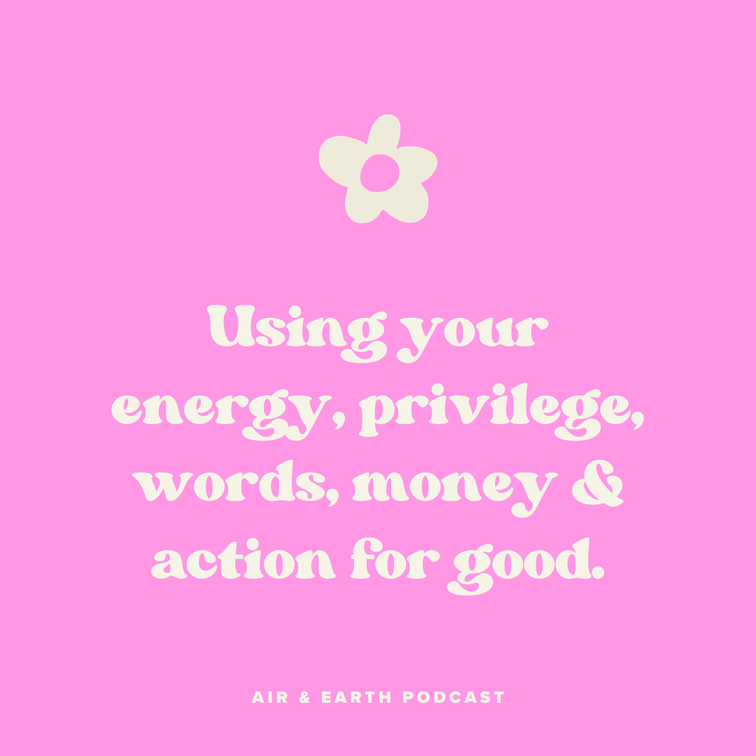 Using Your Energy, Privilege, Words, Money, and Actions for Good episode artwork